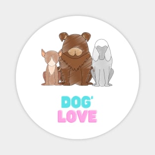 Love dog my family Magnet